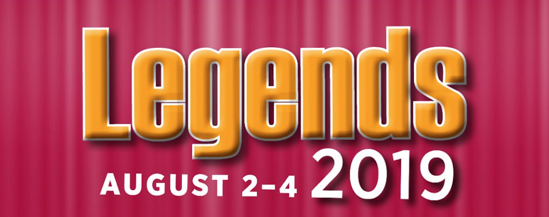Legends Weekend Registration is Now Open!